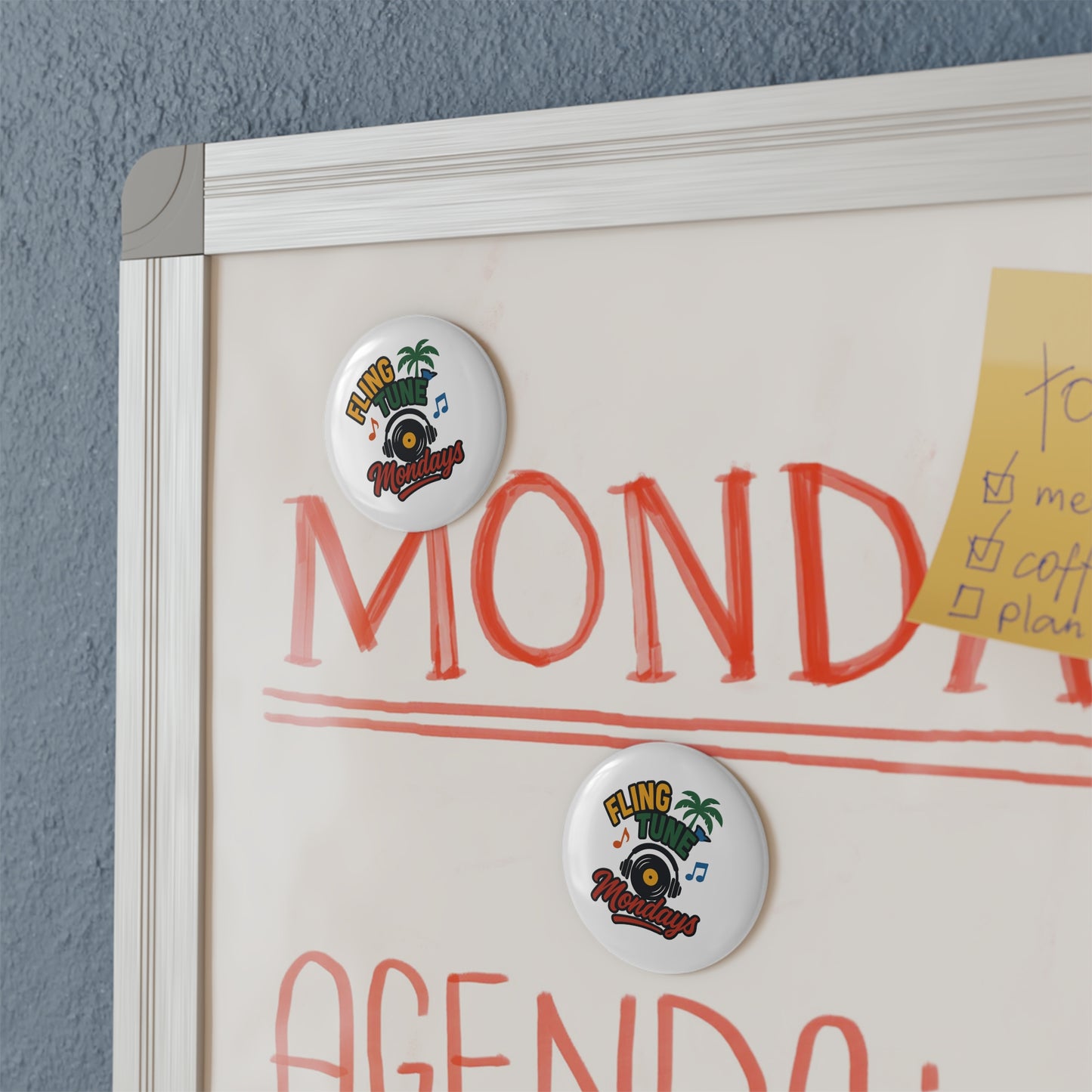 Fling Tune Mondays Button Magnet (1 or 10-Pack)